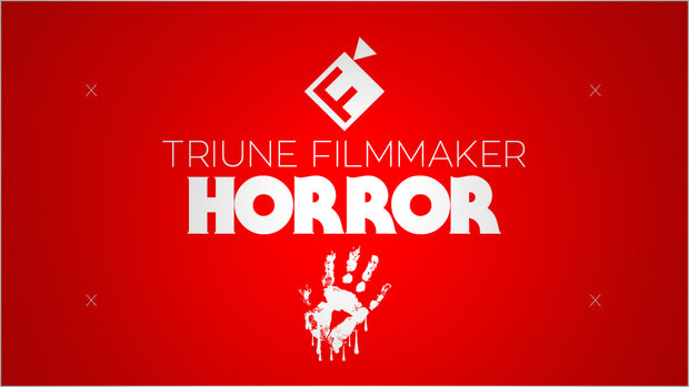 Triune Filmmaker: Horror