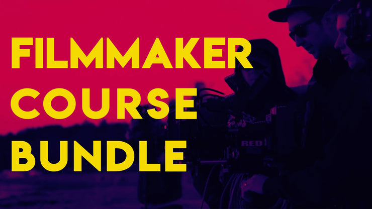 Filmmaker Course Bundle
