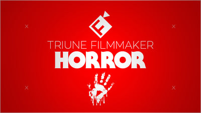 Triune Filmmaker: Horror