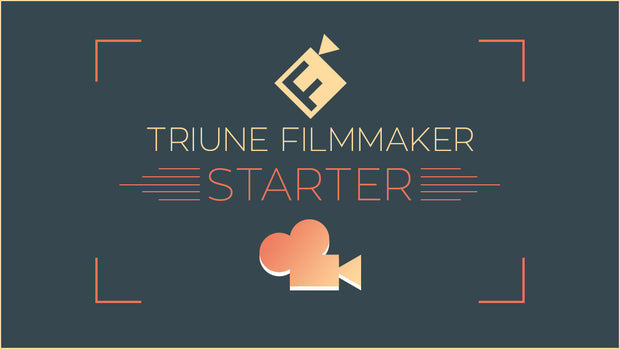 Triune Filmmaker: Starter